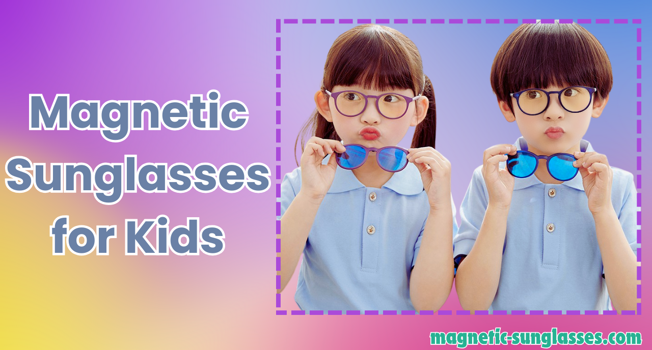 Magnetic Sunglasses for Kids